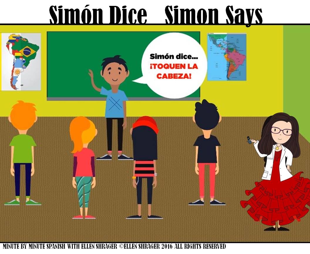 Simón dice Simon Says in the Spanish Class Minute by Minute Spanish