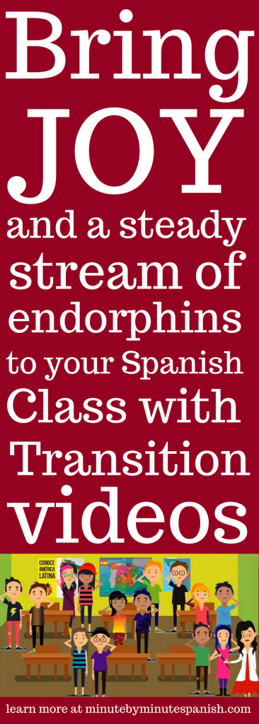 Students will remember you by how you made them feel. Become one of those amazing teachers that converts Spanish Class Fun Activities into a joyful classroom - - just add Transition Videos 